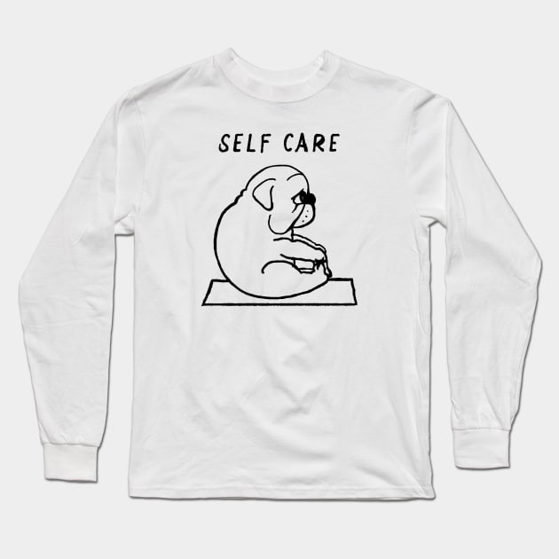 Funny Bulldog Self Care yoga Long Sleeve T-Shirt by MasutaroOracle